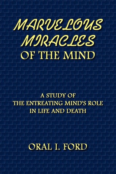 bokomslag Marvelous Miracles of the Mind