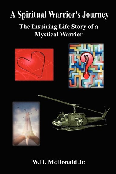 bokomslag A Spiritual Warrior's Journey: the Inspiring Life Story of a Mystical Warrior