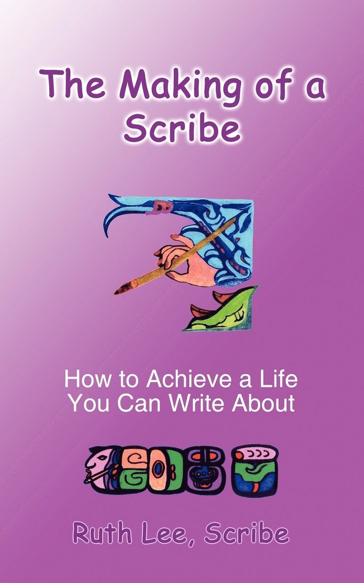 The Making of a Scribe 1