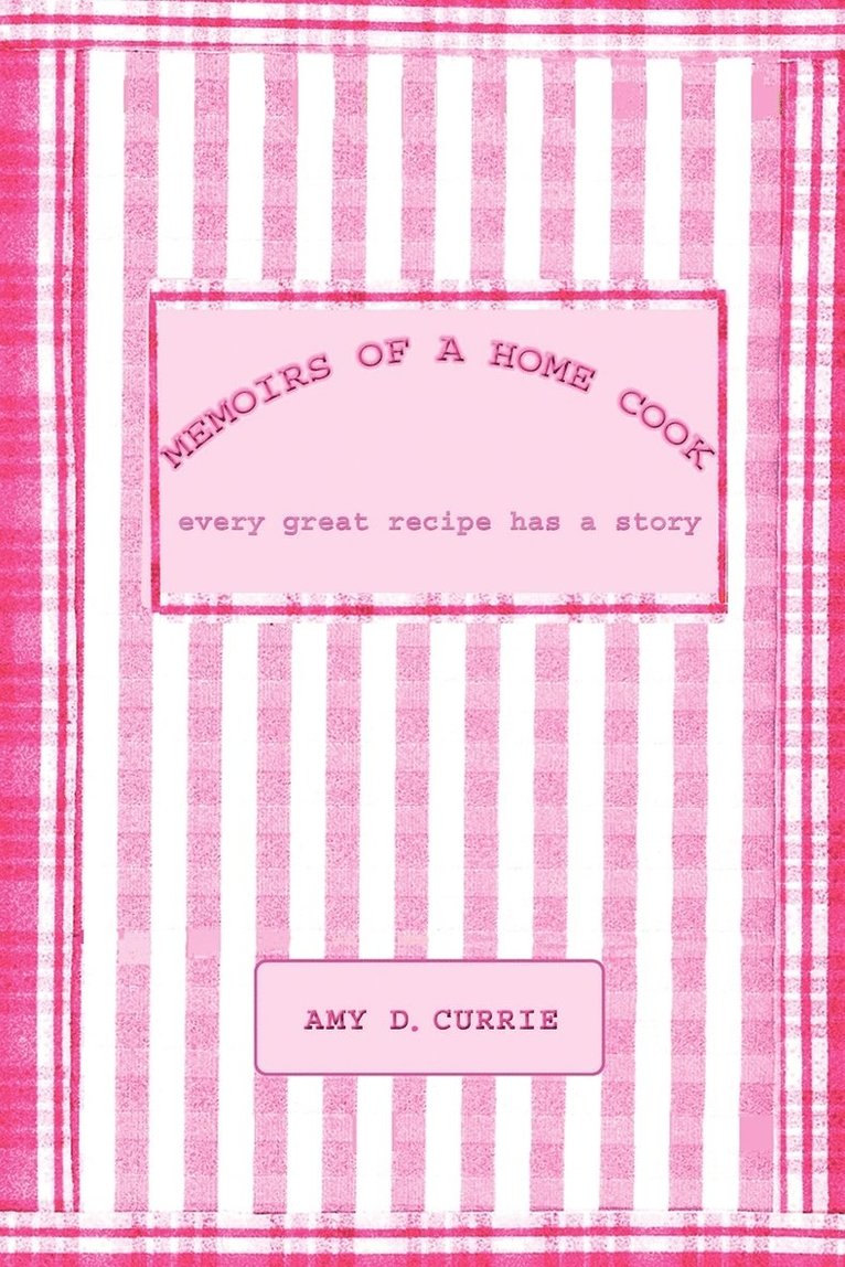 Memoirs of a Home Cook 1