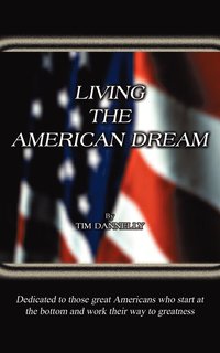 bokomslag Living the American Dream