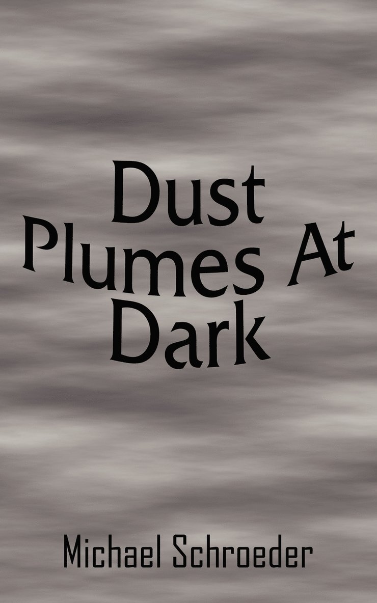 Dust Plumes At Dark 1