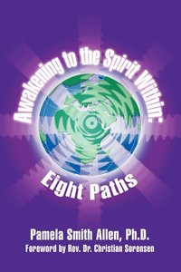 bokomslag Awakening to the Spirit within: Eight Paths