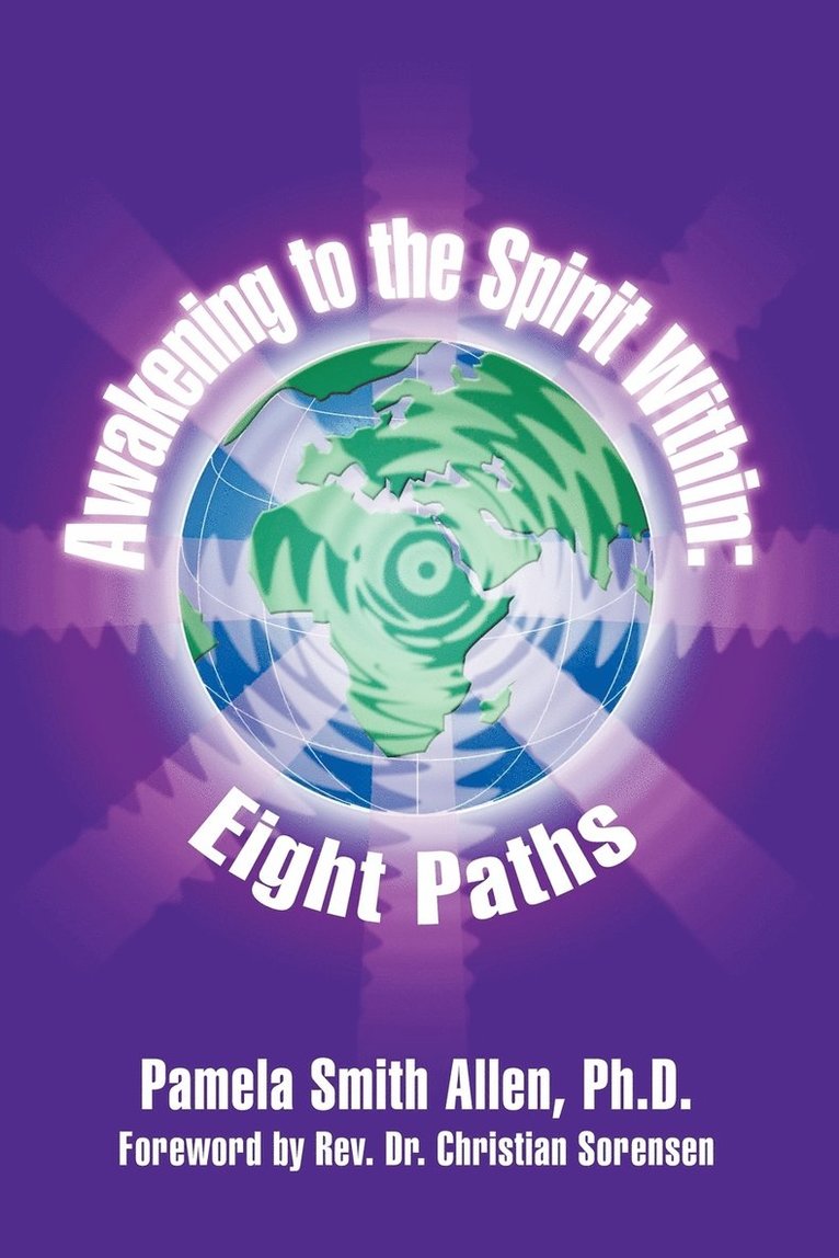 Pamela Smith Allen Ph.D., Pamela Smith Allen Ph. D., Pamela Smith Allen PH. D., Pamela Smith Allen - Awakening to the Spirit within: Eight Paths, Häftad