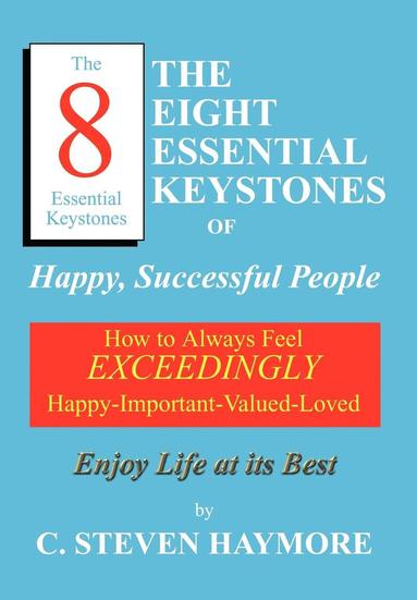 bokomslag The Eight Essential Keystones of Happy, Successful People