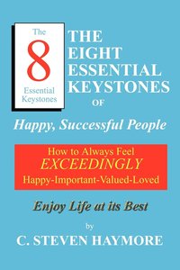 bokomslag The Eight Essential Keystones of Happy, Successful People