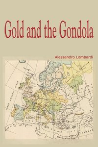 bokomslag Gold and the Gondola