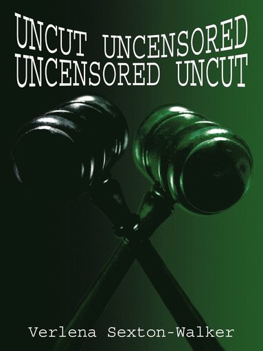 bokomslag Uncut Uncensored Uncensored Uncut