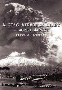 bokomslag A GI's Airforce Diary - World War II