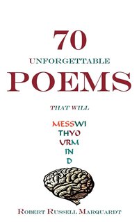 bokomslag 70 Unforgettable Poems That Will Mess with Your Mind