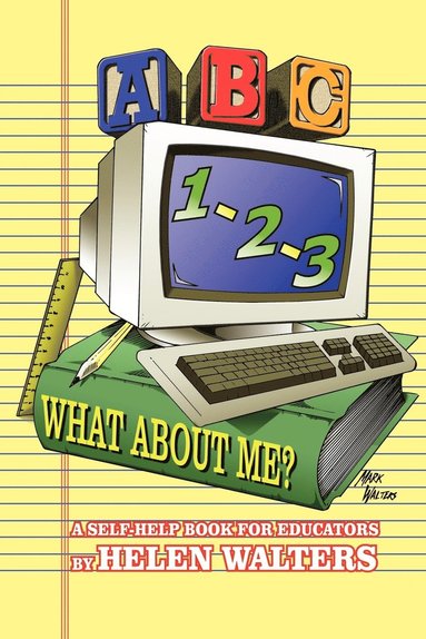 bokomslag ABC, 123 - What About Me?