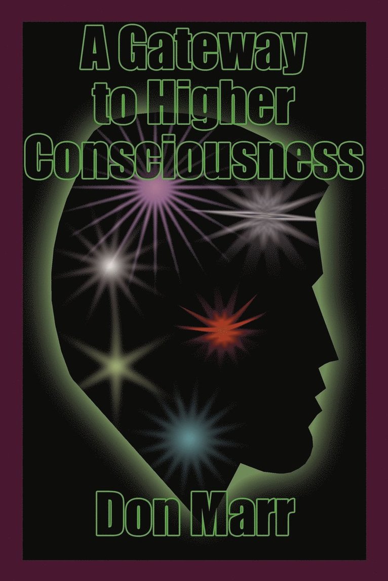 Gateway to Higher Consciousness