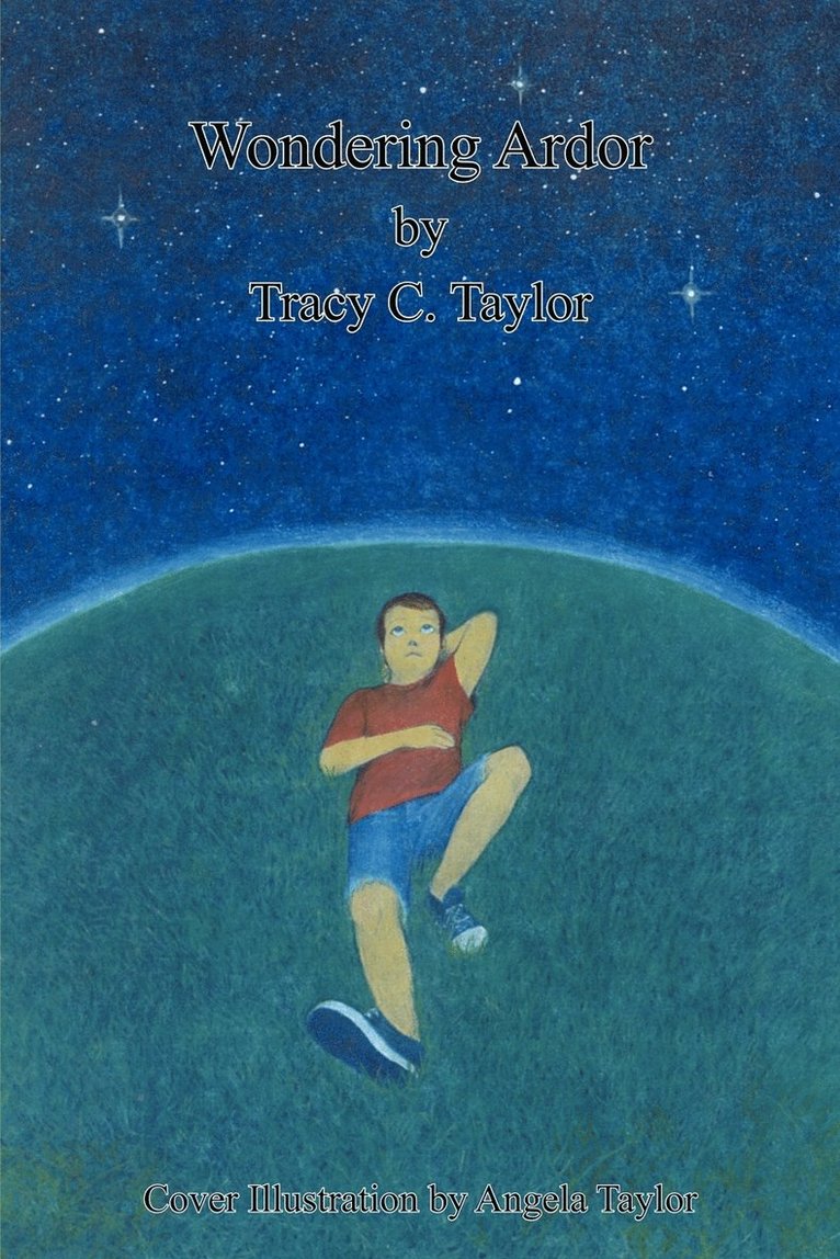 Tracy C. Taylor - Wondering Ardor, Häftad