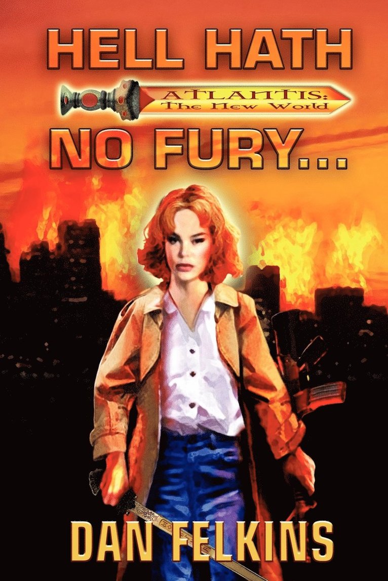 Dan Felkins - Hell Hath No Fury..., Häftad