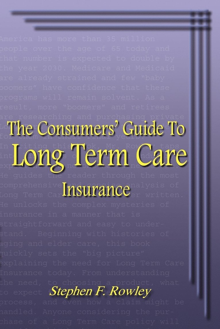 Stephen F. Rowley - Consumer's Guide to Long Term Care Insurance, Häftad