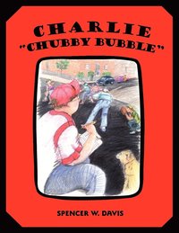 bokomslag Charlie "Chubby Bubble"