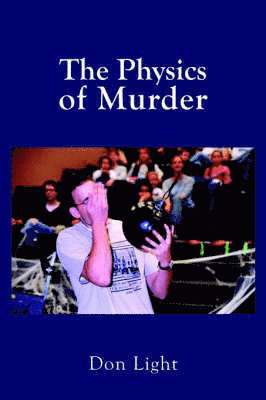 bokomslag Physics of Murder