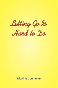 bokomslag Letting Go is Hard to Do