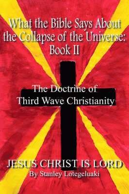 bokomslag What the Bible Says About the Collapse of the Universe: bk.II