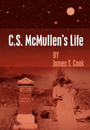 bokomslag C.S. McMullen's Life