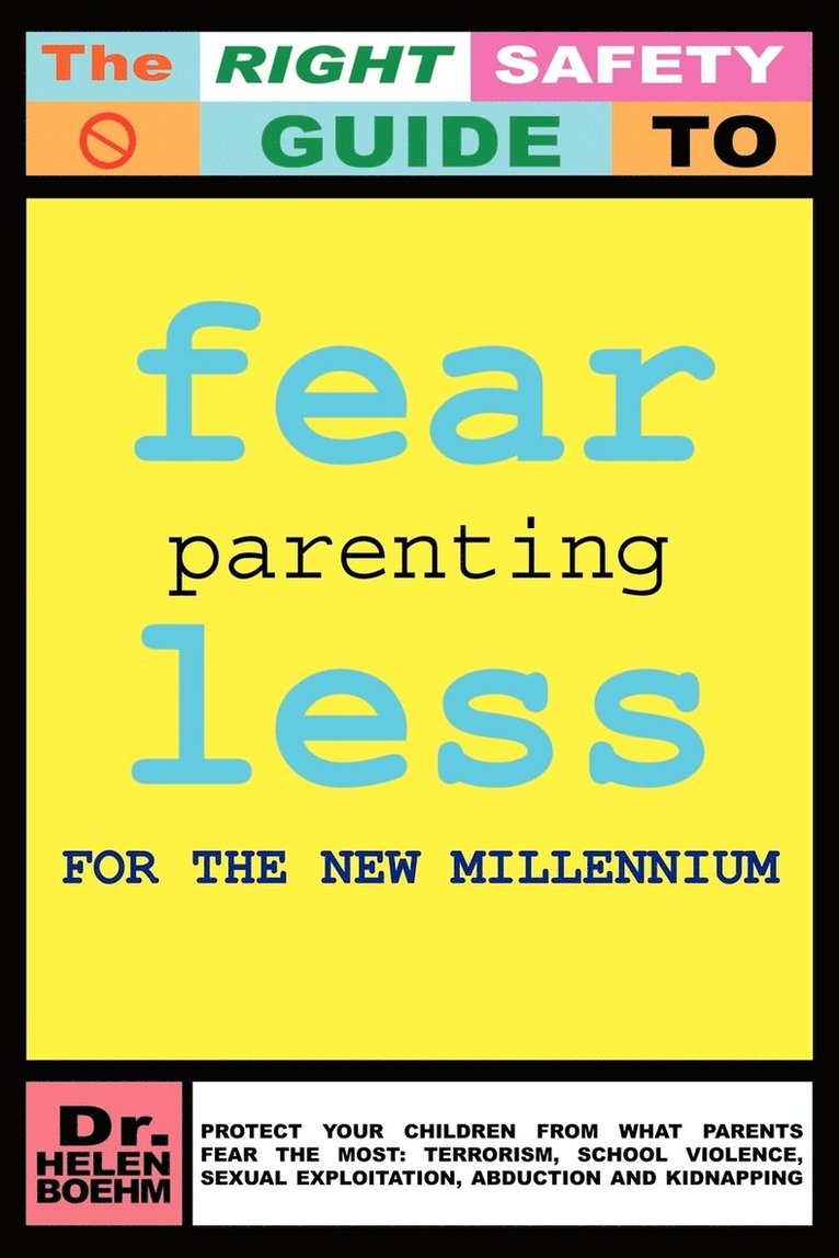 Fearless Parenting for the New Millenium 1