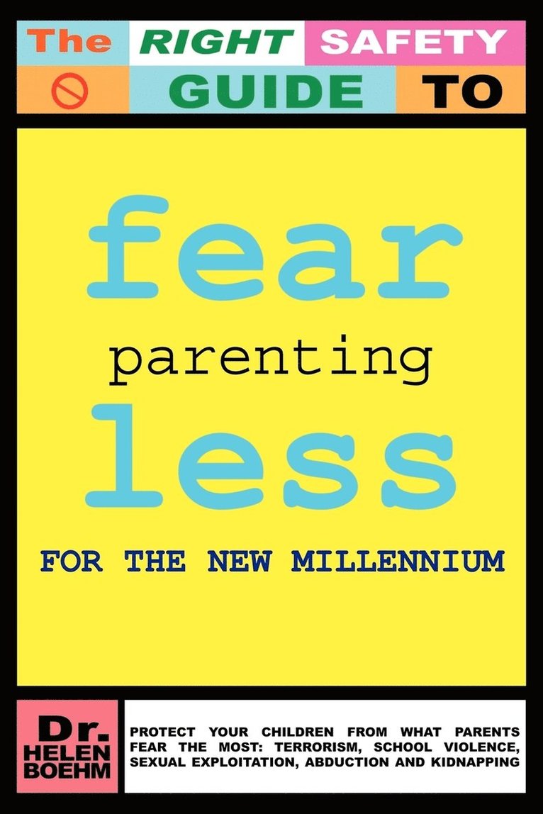 Helen Boehm, Dr Helen Boehm - Fearless Parenting for the New Millenium, Häftad