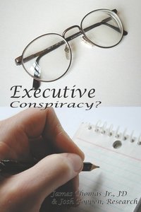 bokomslag Executive Conspiracy?