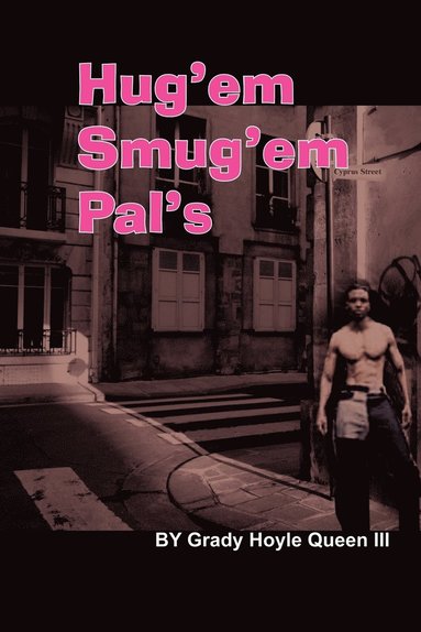 bokomslag Hug'em Smug'em Pal's