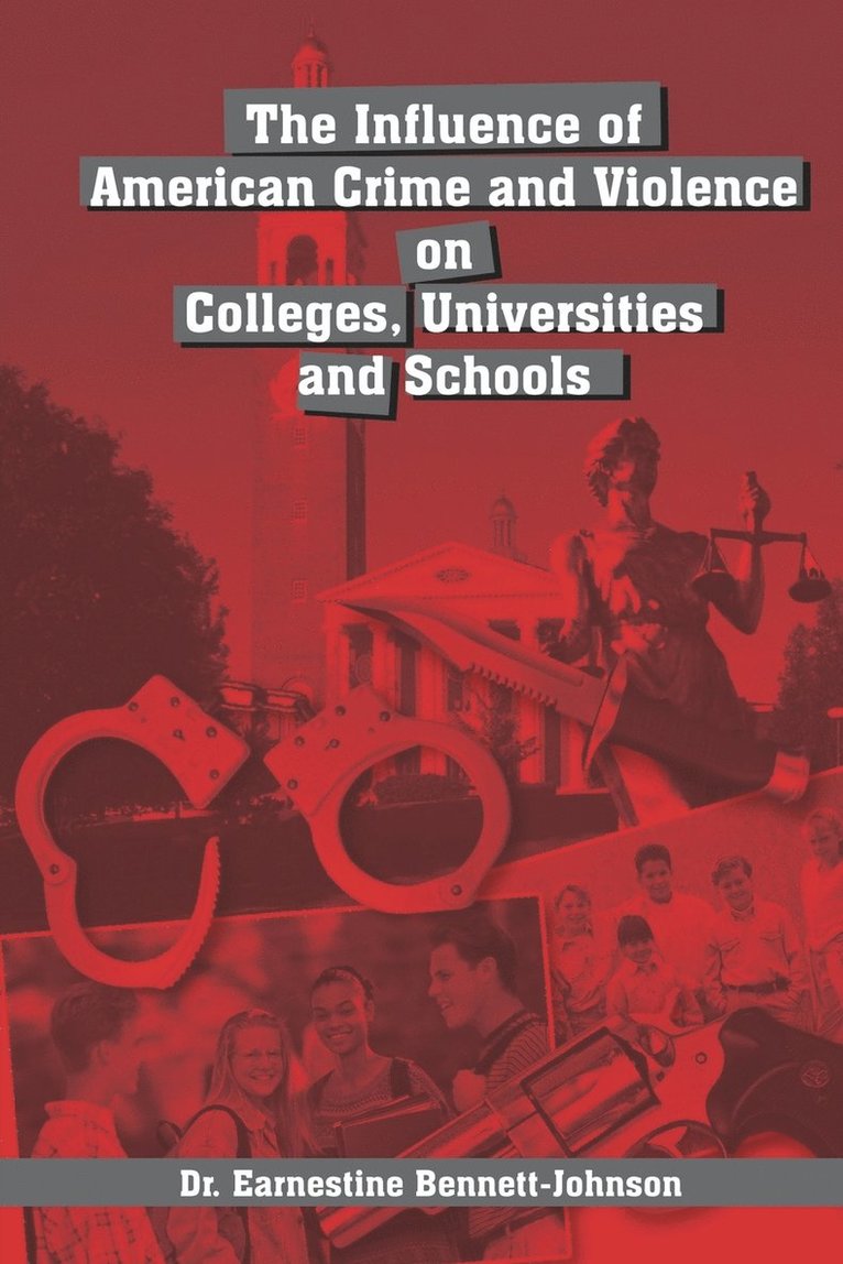Influence of American Crime and Violence on Colleges, Universities & Schools 1