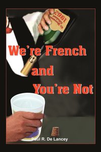 bokomslag We're French and You're Not