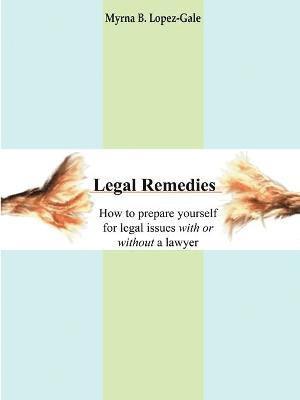 Myrna B. Lopez-Gale - Legal Remedies, Häftad