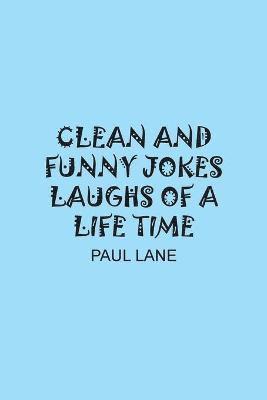 Clean and Funny Jokes Laughs of a Lifetime 1