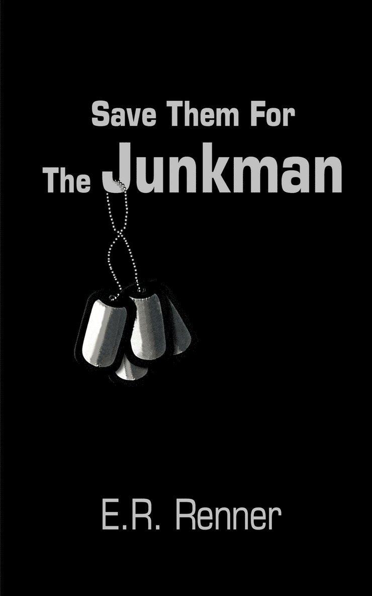 E.R. Renner, E. R. Renner - Save Them for the Junkman, Häftad