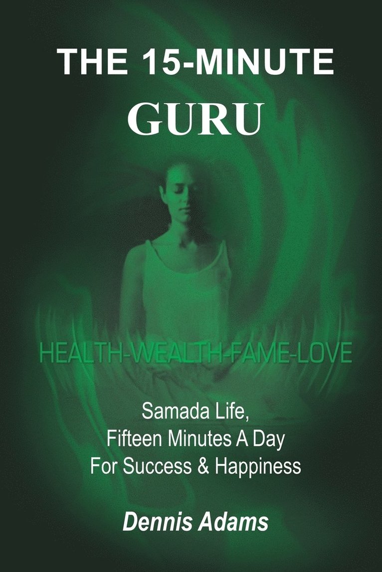 Dennis Adams - 15-minute Guru, Häftad