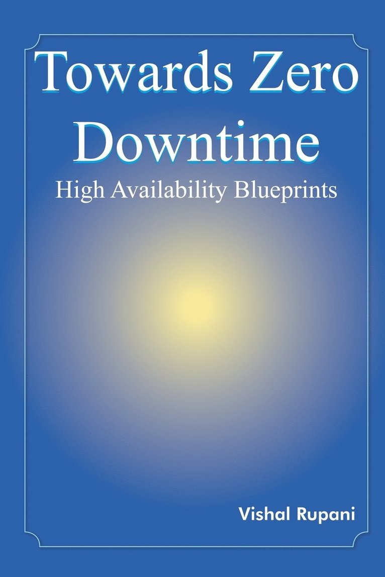 Towards Zero Downtime 1