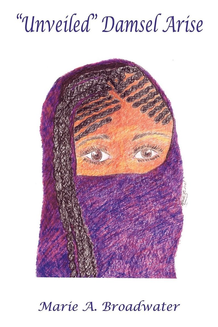 "Unveiled" Damsel Arise