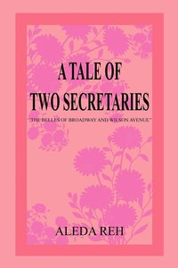 bokomslag A Tale of Two Secretaries