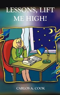 bokomslag Lessons, Lift Me High!