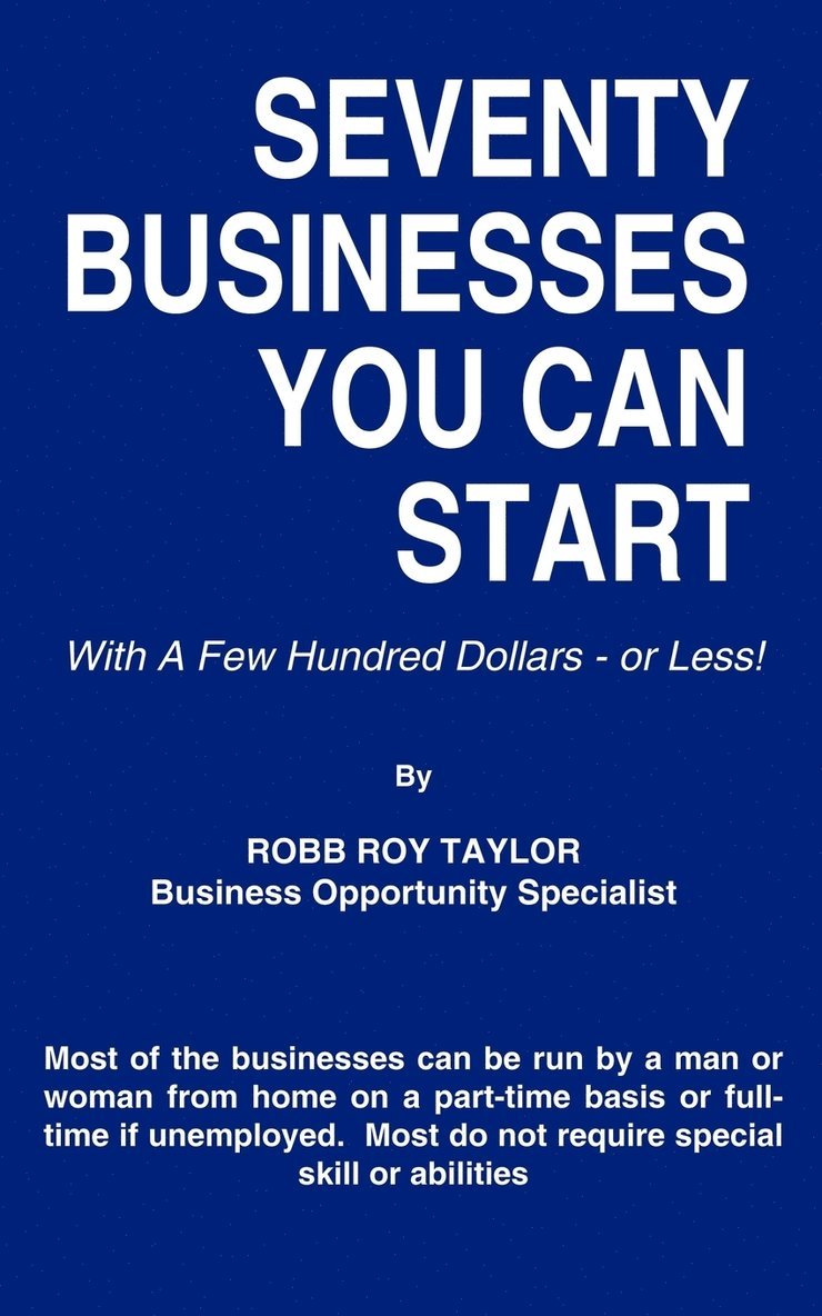 Seventy Businesses You Can Start 1