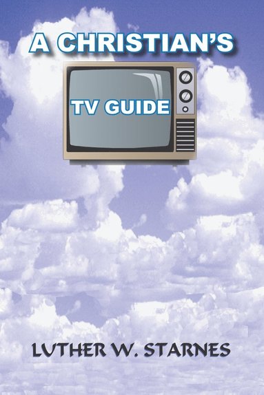 bokomslag A Christian's TV Guide