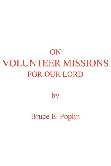 bokomslag On Volunteer Missions for Our Lord
