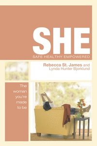 bokomslag She: Safe, Healthy, Empowered