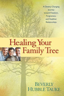 bokomslag Healing Your Family Tree