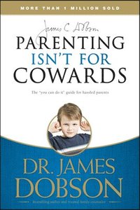 bokomslag Parenting Isn't for Cowards