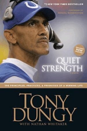 Tony Dungy - Quiet Strength, Häftad