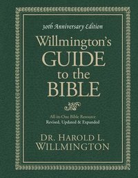 bokomslag Willmington's Guide to the Bible 30th Anniversary Edition