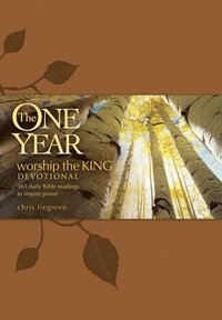 bokomslag One Year Worship The King Devotional, The