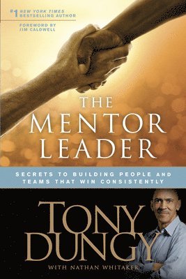 Tony Dungy - Mentor Leader, Häftad