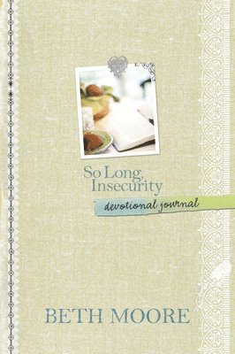 So Long, Insecurity Devotional Journal 1