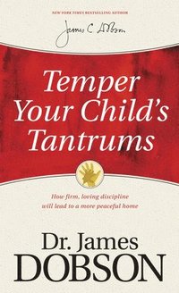 bokomslag Temper Your Child'S Tantrums